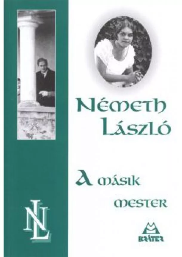 Németh László - A MÁSIK MESTER