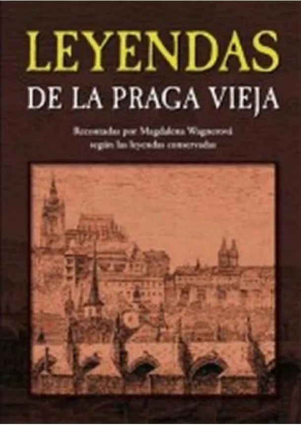 Magdalena Wagnerová - Leyendas de la Praga vieja