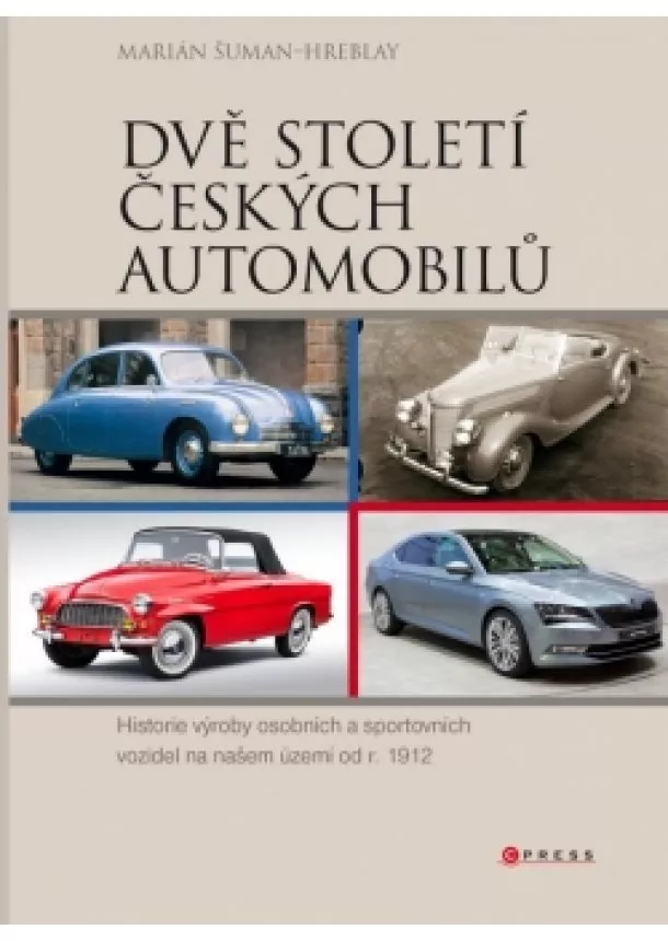 Marián Šuman-Hreblay - Dvě století českých automobilů