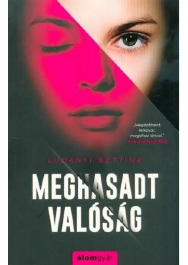 Ludányi Bettina - Meghasadt valóság