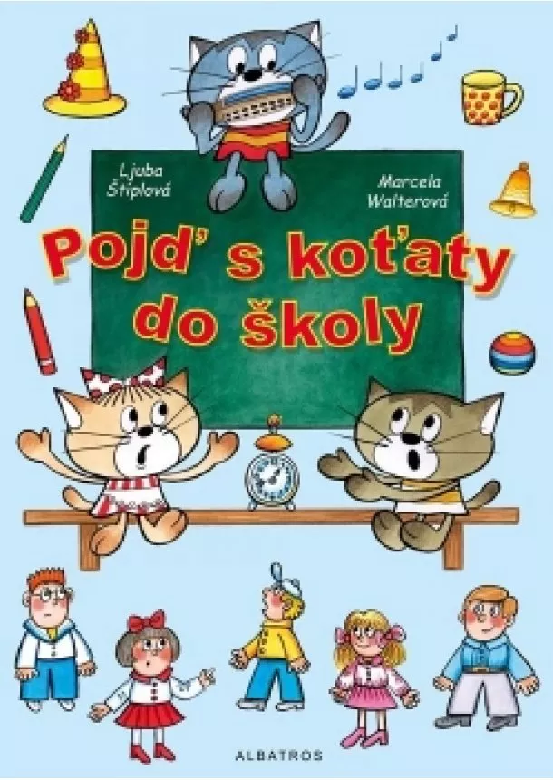 Ljuba Štíplová - Pojď s koťaty do školy