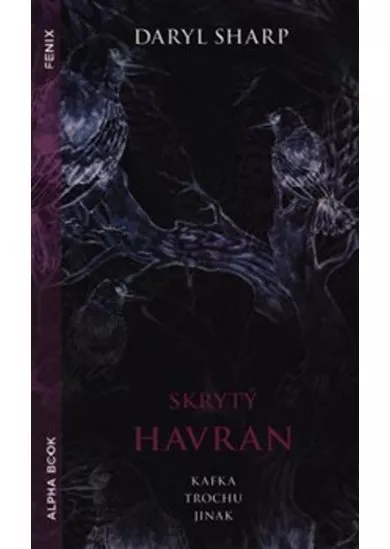 Skrytý Havran - Kafka trochu jinak