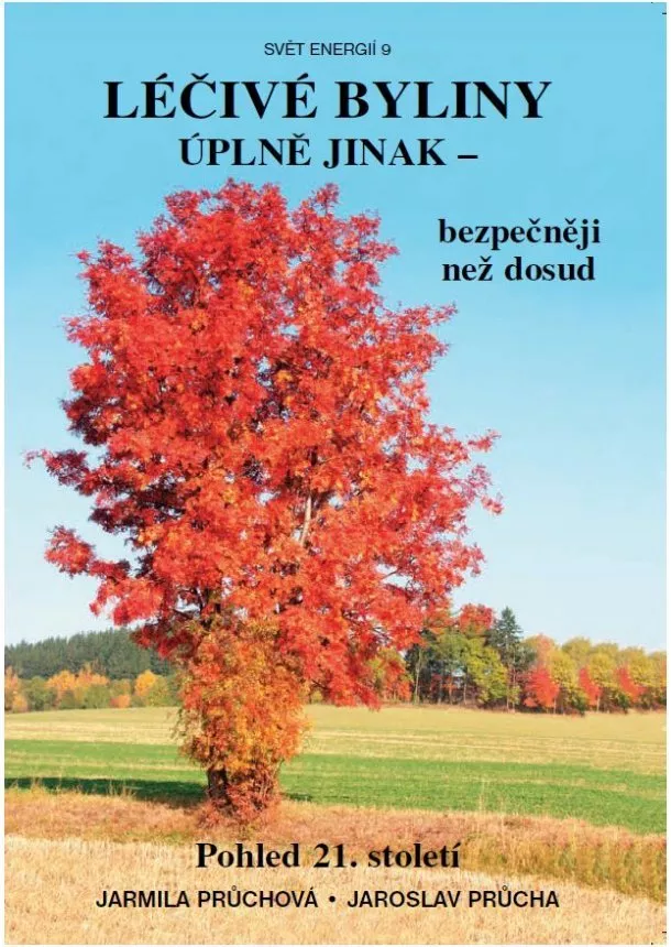 Jarmila Průchová - Léčivé byliny úplně jinak - bezpečněji než doposud