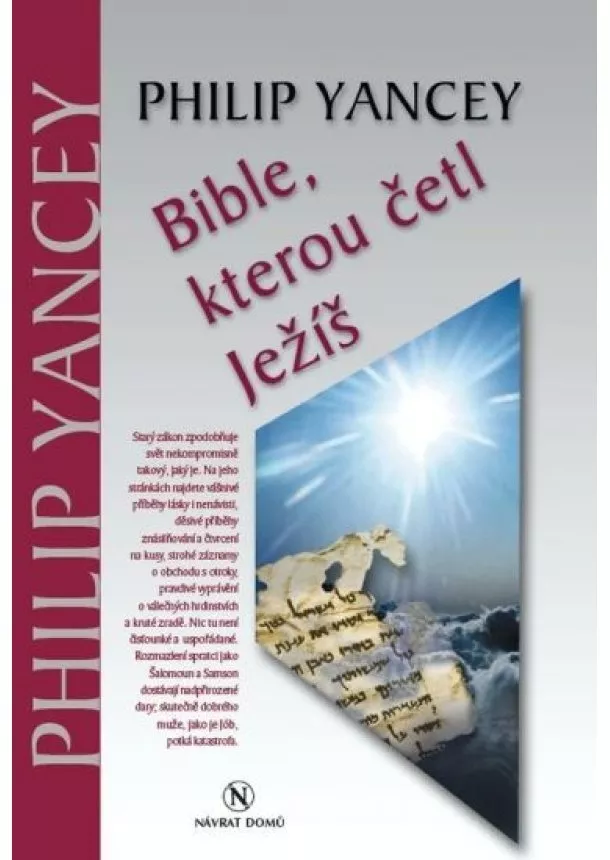 Philip Yancey - Bible, kterou četl Ježíš