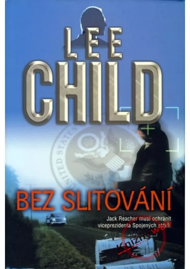 Lee Child - Bez slitování