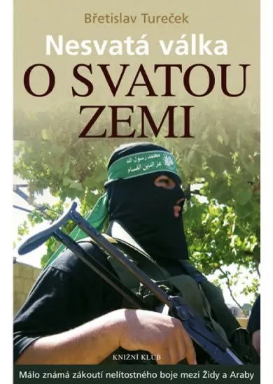 Nesvatá válka o Svatou zemi