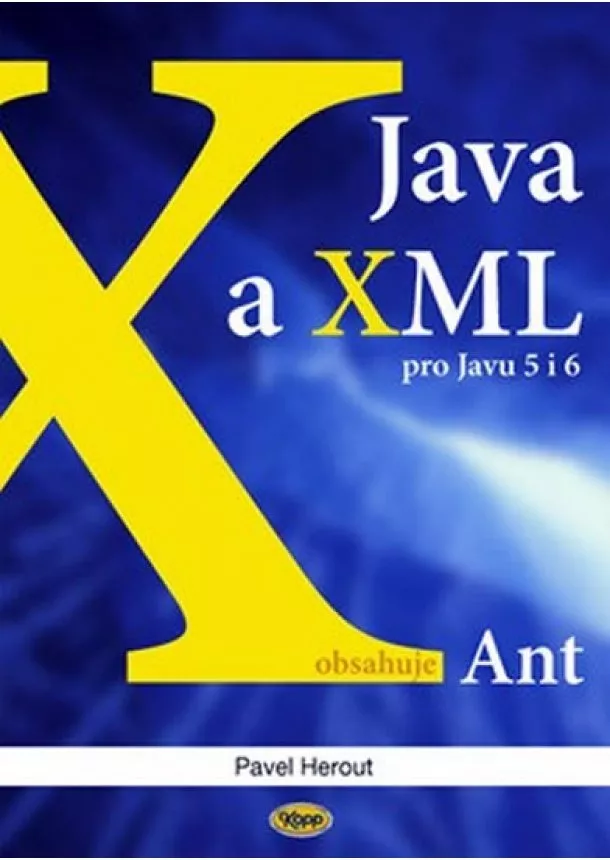 Pavel Herout - Java a XML pro Javu 5 i 6