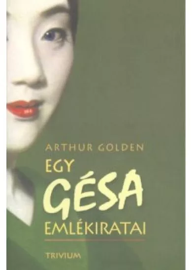 EGY GÉSA EMLÉKIRATAI (15. KIADÁS)