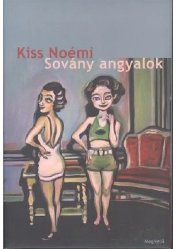 Kiss Noémi - Sovány angyalok