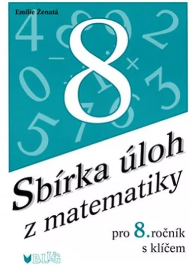 Sbírka úloh z matematiky pro 8. ročník