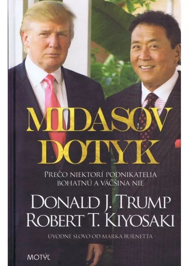 Robert T. Kiyosaki Donald J. Trump; - Midasov dotyk - 2. vydanie