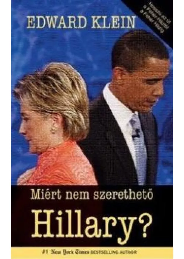 EDWARD KLEIN - MIÉRT NEM SZERETHETŐ HILLARY?