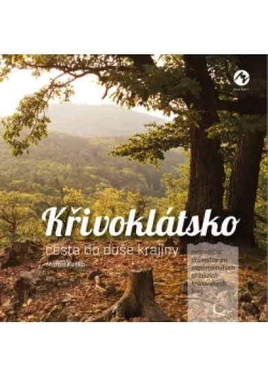 Křivoklátsko - cesta do duše krajiny