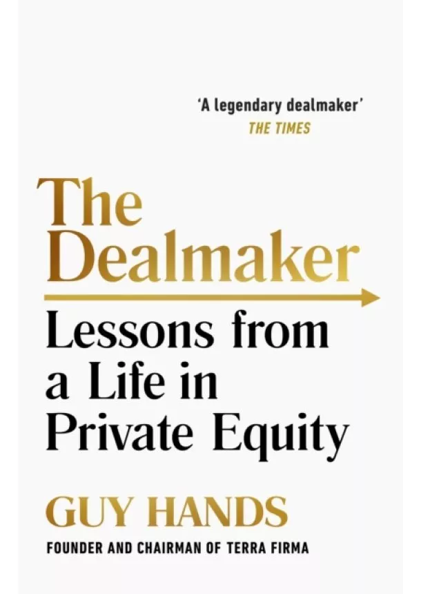 Guy Hands - The Dealmaker