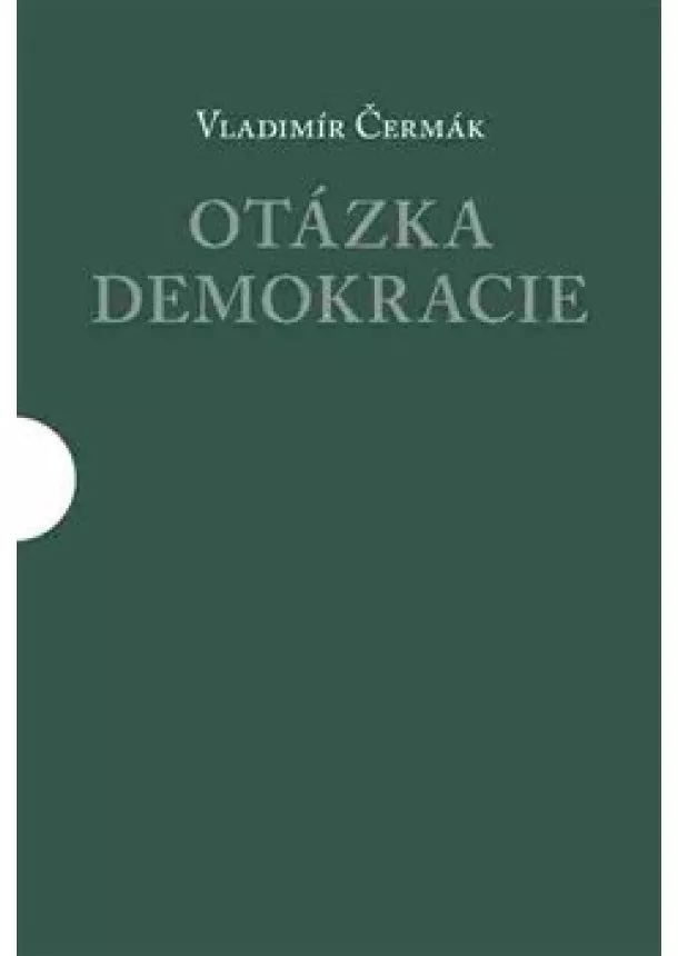 Vladimír Čermák - Otázka demokracie (2xkniha)