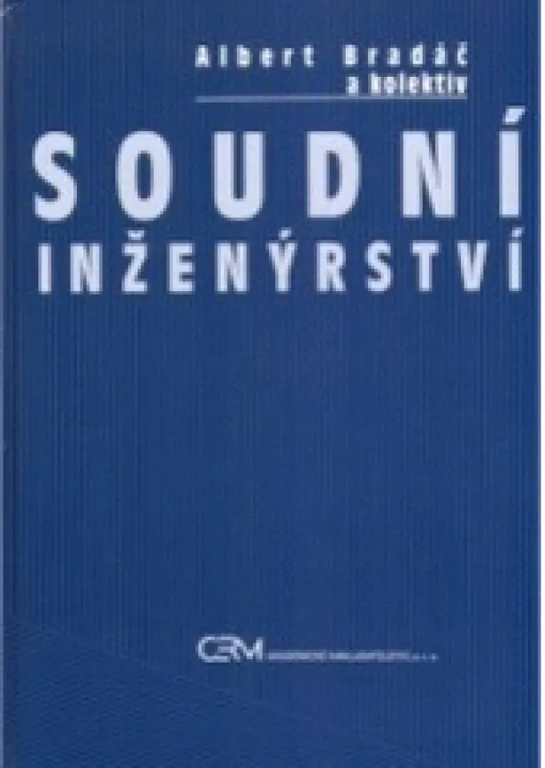 Albert Bradáč  - Soudní inženýrství