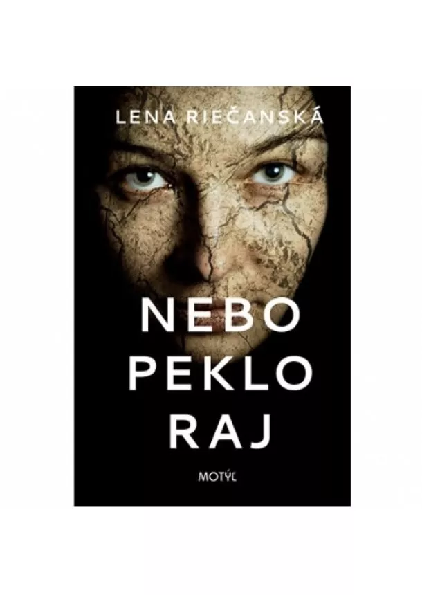 Lena Riečanská - Nebo, peklo, raj