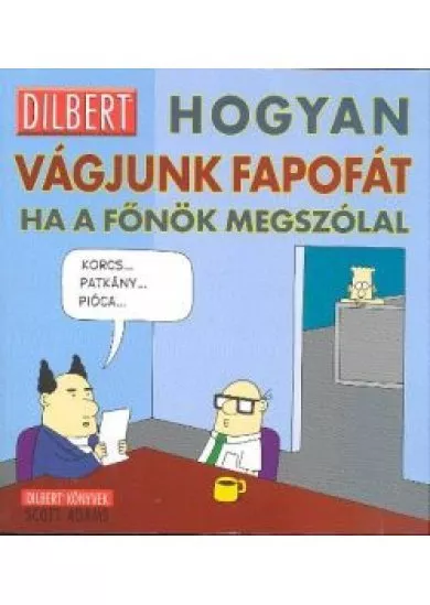 HOGYAN VÁGJUNK FAPOFÁT HA A FŐNÖK MEGSZÓLAL