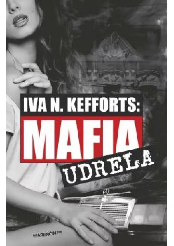  Iva N. Kefforts - Mafia udrela