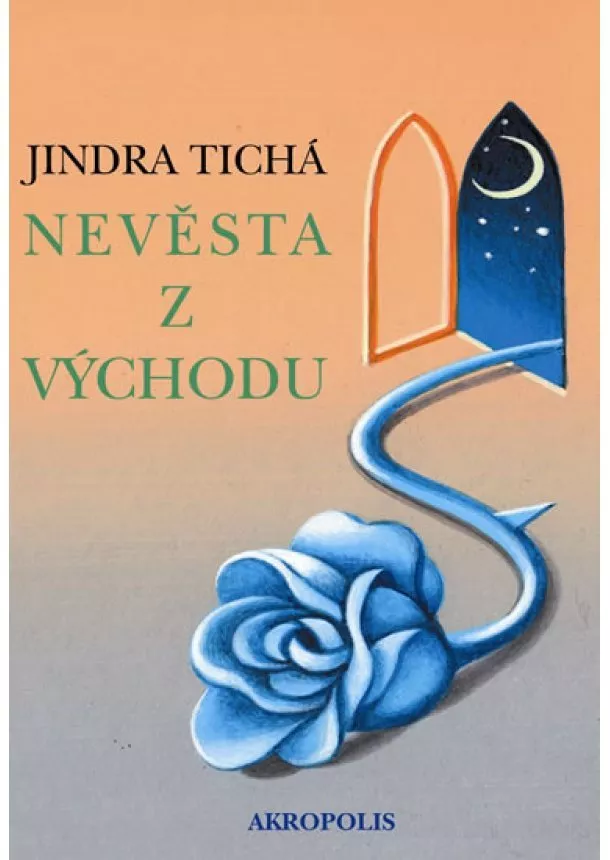 Jindra Tichá - Nevěsta z Východu