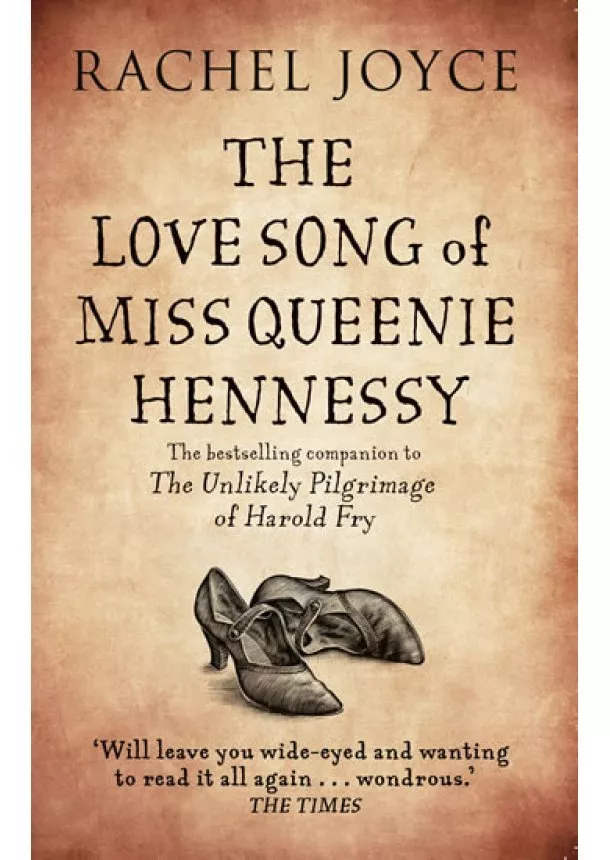 Rachel Joyceová - The Love Song of Miss Queenie Hennessy