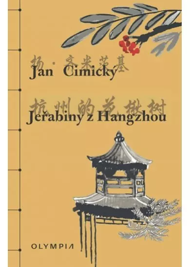 Jeřabiny z Hangzhou