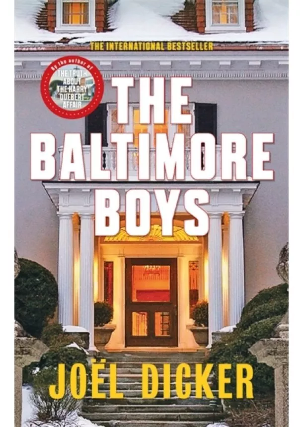 Joël Dicker - The Baltimore Boys