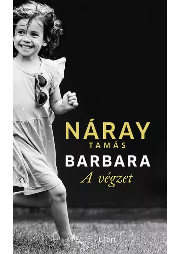 Náray Tamás - Barbara - A végzet 1. kötet