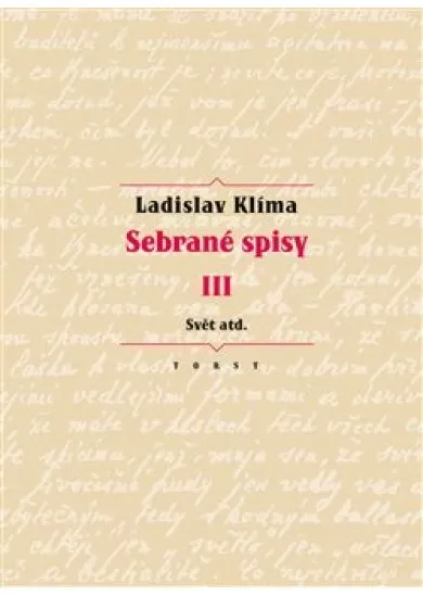 Sebrané spisy III. - Svět atd.