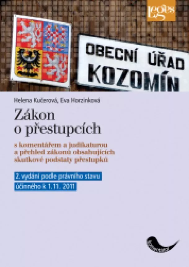 Helena Kučerová, Eva Horzinková - Zákon o přestupcích s komentářem a judikaturou - 2. vydání