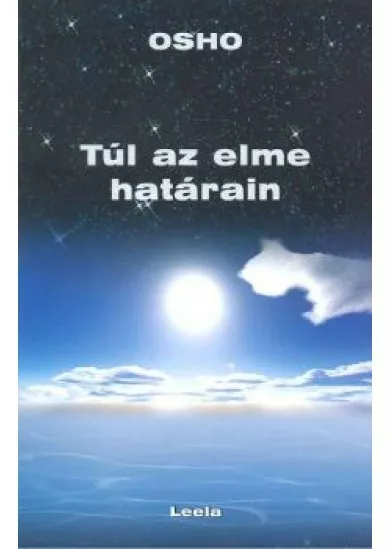 OSHO /TÚL AZ ELME HATÁRAIN