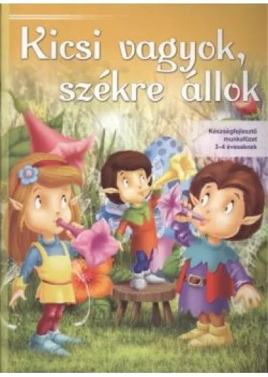 KICSI VAGYOK, SZÉKRE ÁLLOK