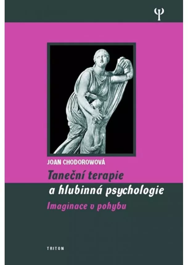 Joan Chodorow - Taneční terapie a hlubinná psychologie