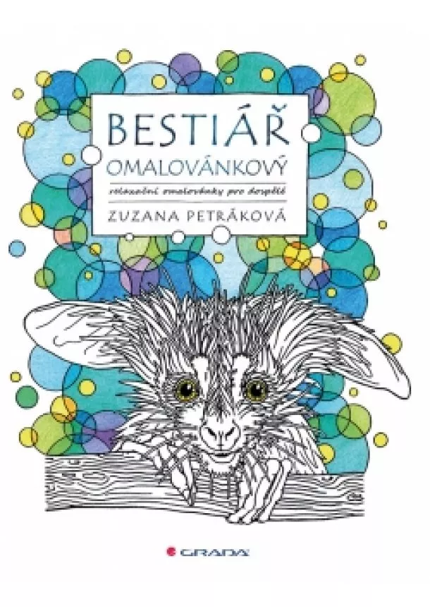 Zuzana Petráková - Bestiář omalovánkový - relaxační omalovánky pro dospělé