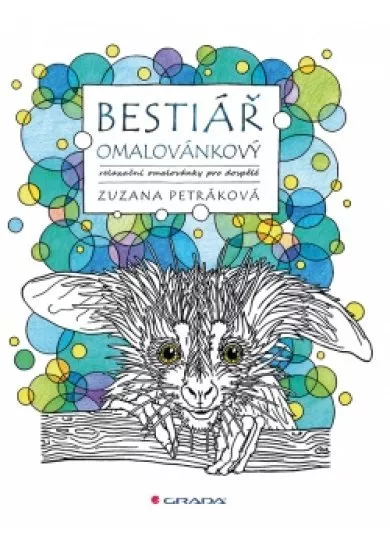 Bestiář omalovánkový - relaxační omalovánky pro dospělé