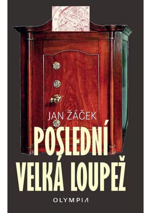 Jan Žáček - Poslední velká loupež