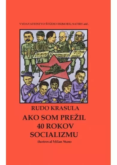 Ako som prežil 40 rokov socializmu