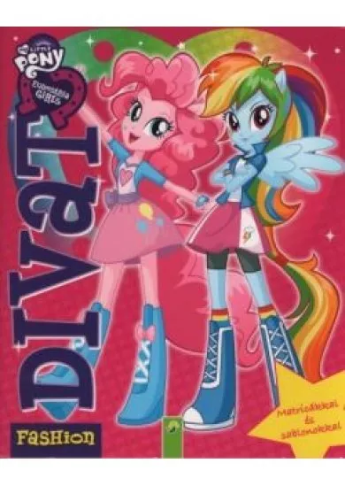 My Little Pony - Equesria Girls: Divat - Matricákkal és sablonokkal (rózsaszín)