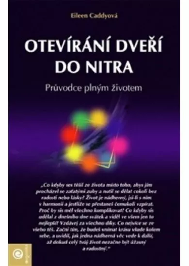 Otevíraní dveří do nitra - Průvodce plným životem