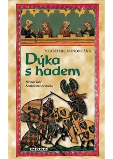 Dýka s hadem - Hříšní lidé Království českého (1.díl)