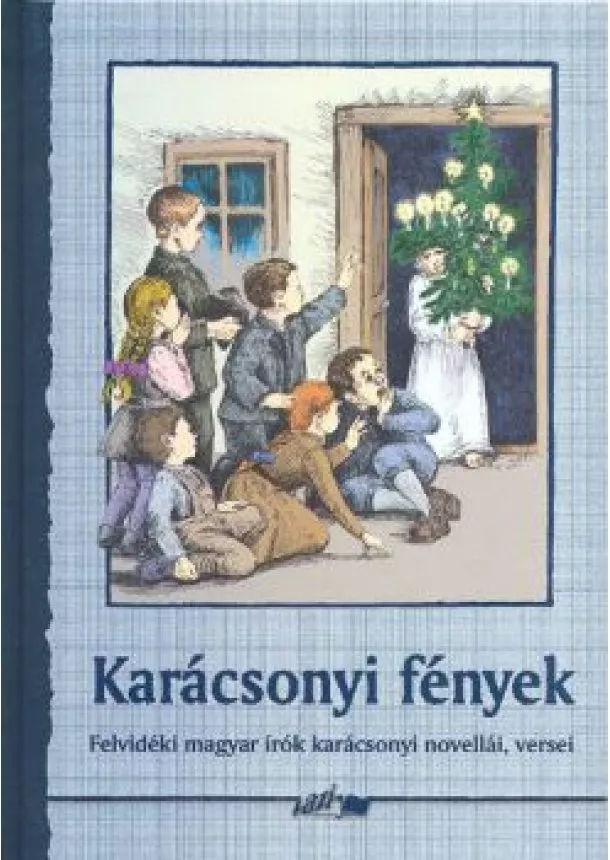 ANTOLÓGIA - KARÁCSONYI FÉNYEK