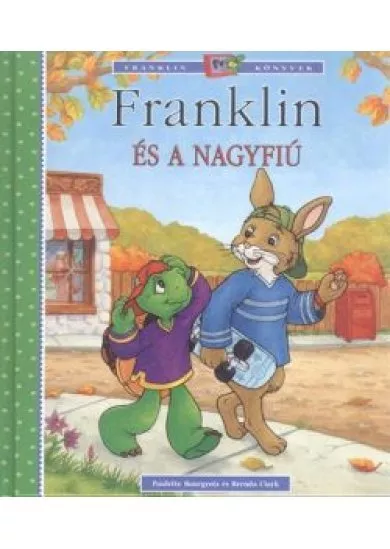 FRANKLIN ÉS A NAGYFIÚ