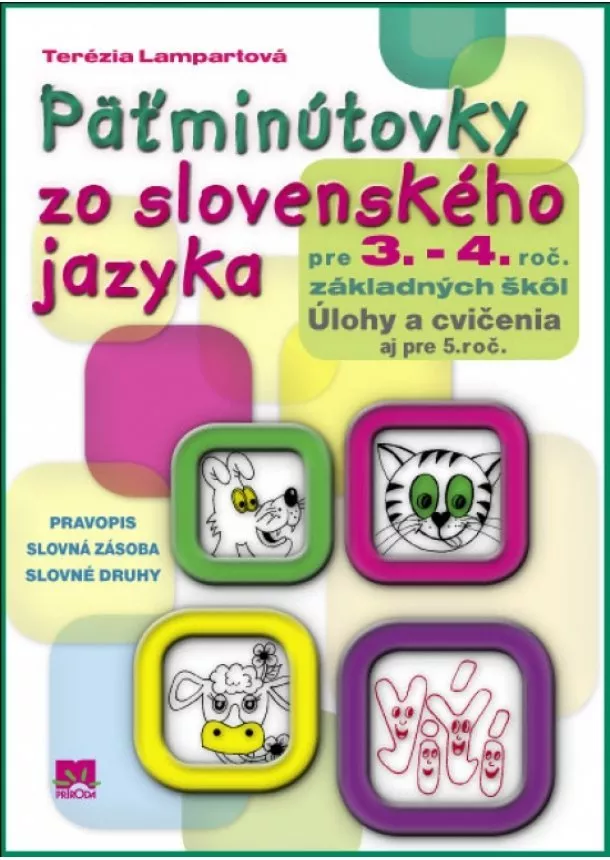 Terézia Lampartová  - Päťminútovky zo slovenského jazyka pre 3. - 4. ročník základných škôl