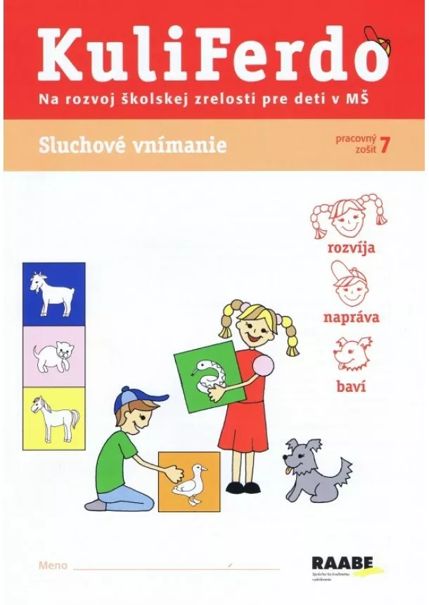 Věra Gošová - Kuliferdo - Sluchové vnímanie (Pracovný zošit 7) - Na rozvoj školskej zrelosti pre deti v MŠ