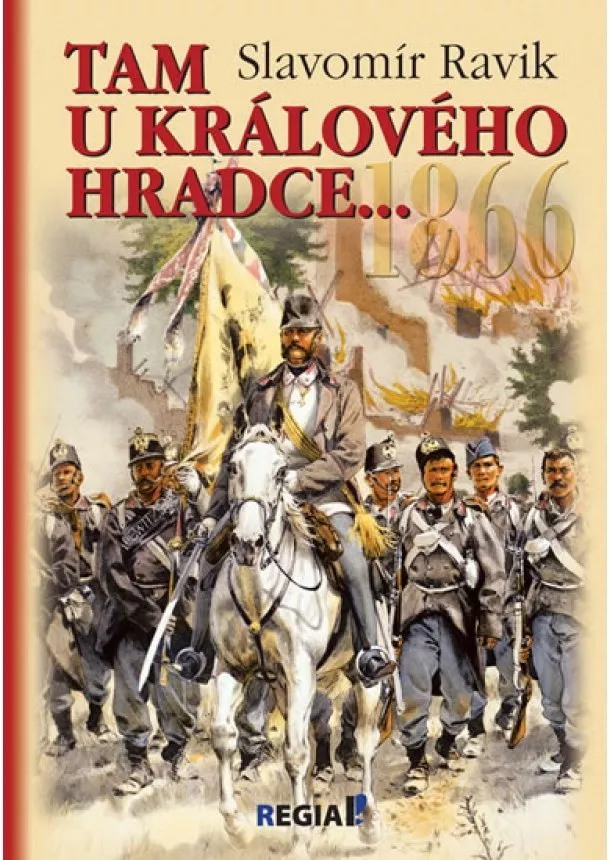 Slavomír Ravik - 1866 - Tam u Králového Hradce…