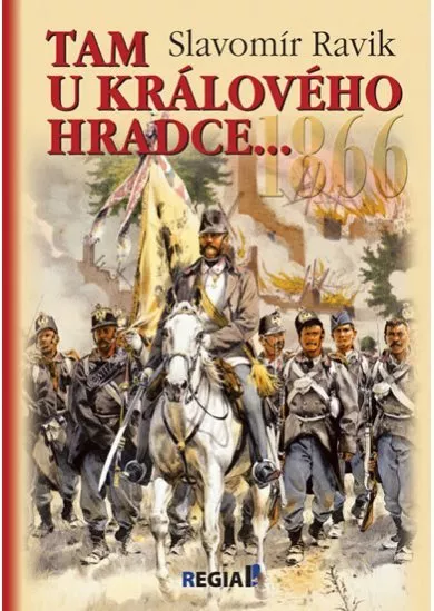 1866 - Tam u Králového Hradce…