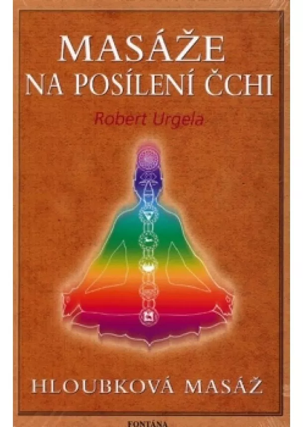 Robert Urgela  - Masáže na posílení čchi - Hloubková masá