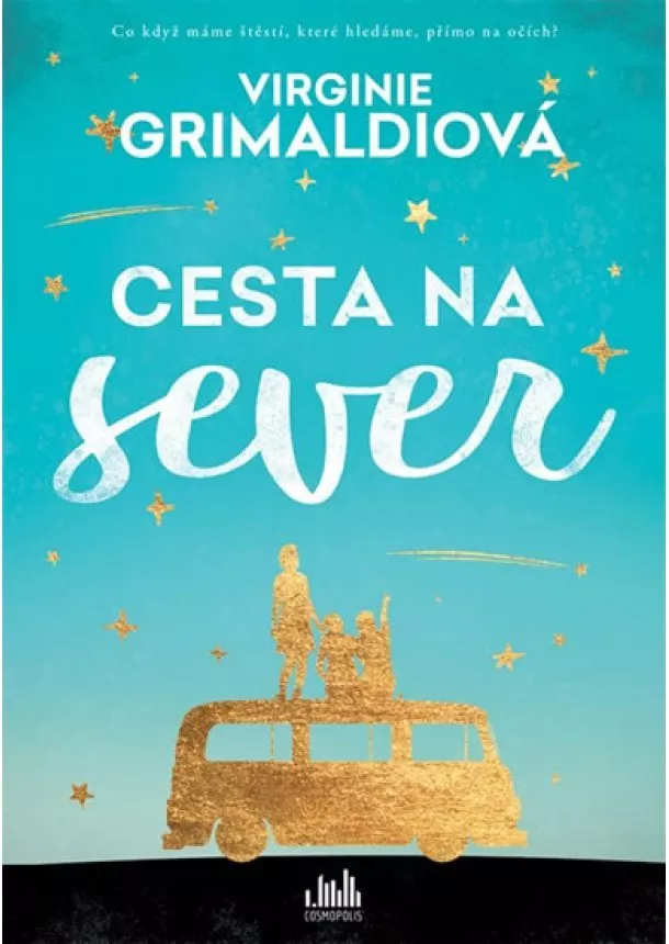 Virginie Grimaldi - Cesta na sever