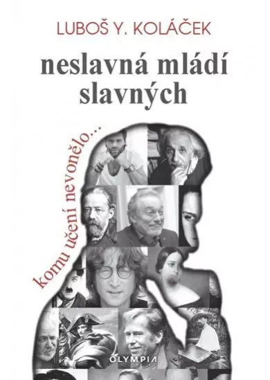 Neslavná mládí slavných - Komu učení nev