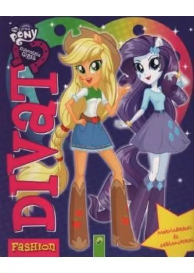 My Little Pony - Equesria Girls: Divat - Matricákkal és sablonokkal (lila)